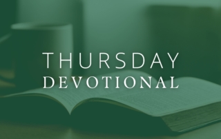 Thursday devotional. Green opaque background over image of open bible and a mug for drinking.