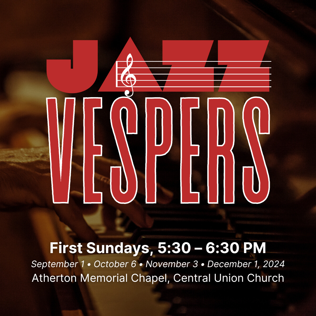 jazz vespers every first Sunday of the month from 5:30 to 6:30 PM in Atherton Chapel at Central Union Church in Honolulu