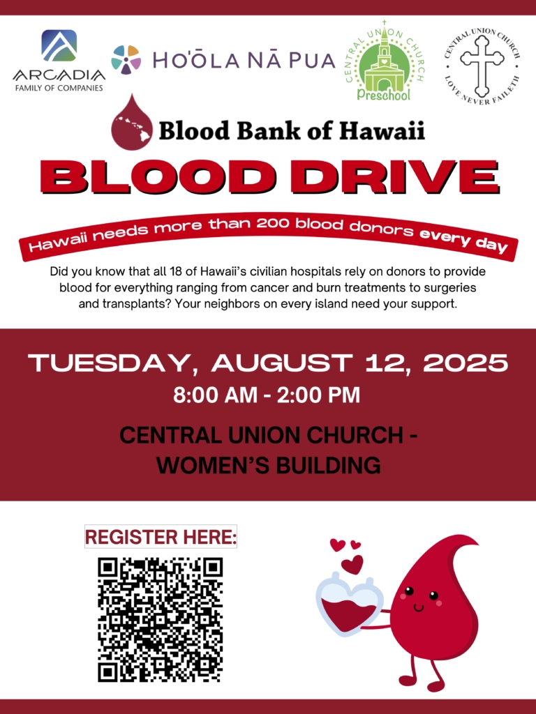 Blood Bank of Hawaii Blood Drive on Tuesday, August 12, 2025 from 8 AM to 2 PM in the Central Union Church Women's Building
