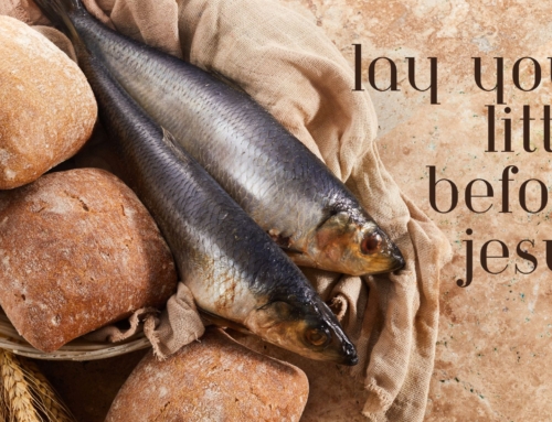 Lay Your Little Before Jesus