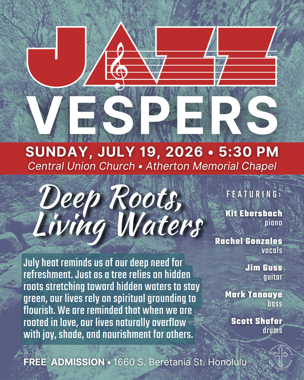 Jazz Vespers on July 19 5:30 PM, theme is Deep Roots, Living Waters